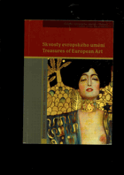 Skvosty evropského umění - evropské umění 15.-20. století = Treasures of European art