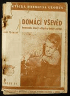Domácí vševěd - pomocník, který vždycky dobře poradí