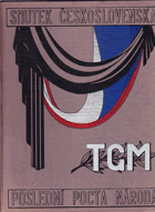 Smutek Československa - Poslední pocta národa TGM