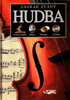 Zázrak zvaný hudba - světová hudba, dějiny, nástroje, technika