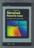Stručná historie času - od velkého třesku k černým dírám