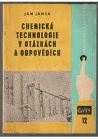 Chemická technologie v otázkách a odpovědích