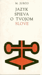 Jazyk spieva o tvojom slove