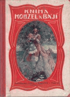 Kniha kouzel a bájí. Pohádkový vínek z cizích i našich květů.