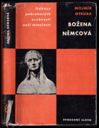 Božena Němcová Studie s ukázkami z díla B. Němcové a s dokum. obr. příl.