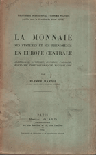 Bibliothèque Internationale d'Économie Politique - La Monnaie, ses systèmes et ses phénomènes ...