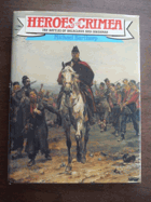 Heroes of the Crimea - the battles of Balaclava and Inkerman