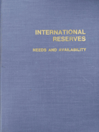 International Reserves - Needs and Availability - Papers and Proceedings, Seminar at the ...