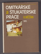 Omítkářské a štukatérské práce