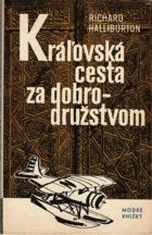 Kráľovská cesta za dobrodružstvom