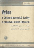 Výbor z československé lyriky a pracovní kniha literární pro VII. třídu gymnasií, ...