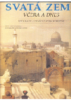 Svatá země včera a dnes - litografie a deníky Davida Robertse
