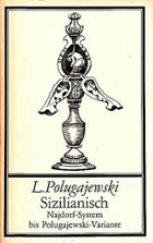 Sizilianisch - Najdorf-System bis Polugajewski-Variante