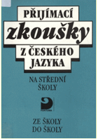Přijímací zkoušky z českého jazyka - na střední školy
