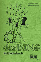 DAS DING - Kultliederbuch