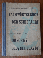 Fachwörterbuch der Schiffahrt. Odborný slovník plavby