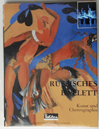 Russisches Ballett - Kunst und Choreographie