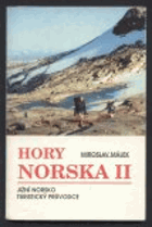 Hory Norska - Severní Norsko - turistický průvodce. II