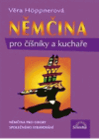 Němčina pro číšníky a kuchaře - němčina pro obory společného stravování