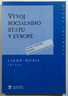 Vývoj sociálního státu v Evropě - čítanka z historie moderní evropské sociální politiky