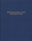 Mittelalterliche Goldmünzen in der Münzensammlung der Deutschen Bundesbank
