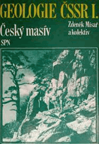 Geologie ČSSR. Díl 1, Český masív. Celost. vysokošk. učebnice pro stud. přírodověd. ...