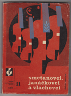 Smetanovci, Janáčkovci a Vlachovci