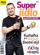 Super jídlo podle Petra Havlíčka - kuchařka pro zdravý životní styl - 60 fit receptů