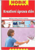 Kreativní úprava stěn - motivy a vzory, pracovní techniky