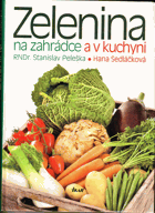Zelenina na zahrádce a v kuchyni