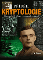 Příběh kryptologie - Od starověkých kódů po kvantovou kryptografii