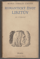 Romantický život Lisztův. Liszt