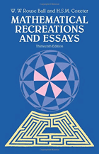 Mathematical recreations and essays