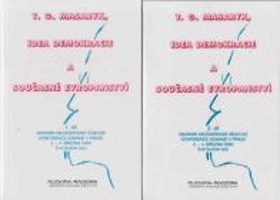 2SVAZKY T.G. Masaryk, idea demokracie a současné evropanství sv. 1 - 2.