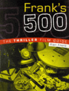 Frank's 500 - The Thriller Film Guide