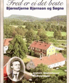 Fred er ei det beste - Bjørnstjerne Bjørnson og Søgne