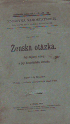 Ženská otázka, její dějinný vývoj a její hospodářská stránka