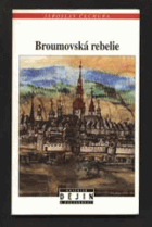 Broumovská rebelie Broumov Braunau