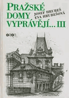 Pražské domy vyprávějí III