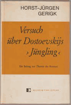 Versuch über Dostoevskijs Jüngling - ein Beitrag zur Theorie des Romans