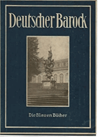 Deutscher Barock. Die großen Baumeister des 18. Jahrhunderts.