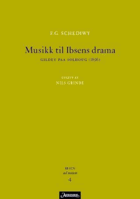 Musikk til Ibsens drama Gildet paa Solhoug (1856)