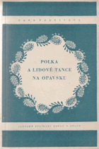Polka a lidové tance na Opavsku
