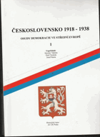 Československo 1918-1938 - osudy demokracie ve střední Evropě - sborník mezinárodní ...