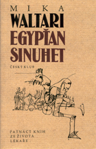 Egypťan Sinuhet,  15 knih ze života lékaře