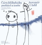 Čáry, klikyháky, paňáci a auta