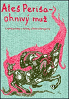 Ateš Periša - ohnivý muž. Legendy, pohádky a humorky z Bosny a Hercegoviny