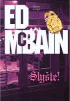 Slyšte! - román z 87. revíru