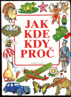 Jak, kde, kdy, proč