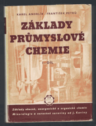Základy průmyslové chemie. Základní učebnice pro večerní školy a příručka pro praxi. ...